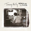 Review of Tommy Reilly's album 'Words On the Floor'