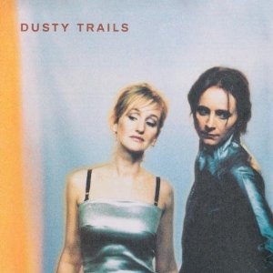 Dusty Trails - Dusty Trails