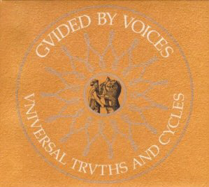 Guided By Voices Universal Truths And Cycles