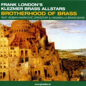 Klezmer Brass Allstars Brotherhood of Brass