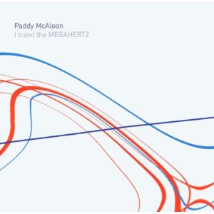 Paddy McAloon I Trawl The Megahertz