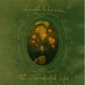 Sparklehorse - Its a wonderful life