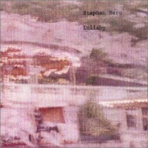 Stephen Hero - Lullaby