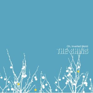 The Shins Oh Inverted World