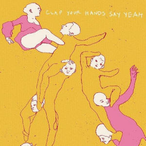 Clap Your Hands Say Yeah