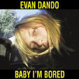 Evan Dando 'Baby I'm Bored'