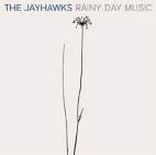Jayhawks 'Rainy Day Music'