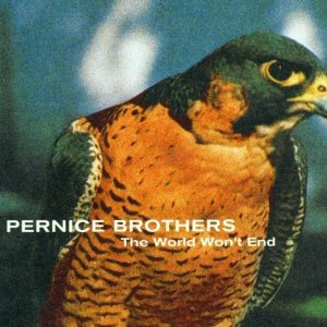 pernice brothers - The World Won't End