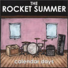 The Rocket Summer 'Calendar Days'