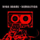 Ryan Adams 'Demolition'