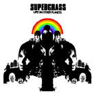 Supergrass 'Life On Other Planets'
