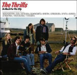 The Thrills 'So Much For The City'