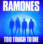 Cover of the Ramones 'Too Tough to Die'