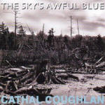 Cathal Coughlan 'The Sky's Awful Blue'