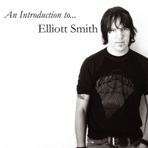 Elliot Smith - An Introduction To 