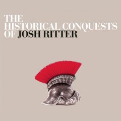 Josh Ritter Historical Conquests 