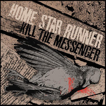 Home Star Runner - Kill The Messenger