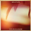 Kings of Leon 'Come around Sundown'