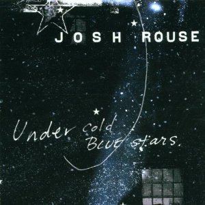 Josh Rouse Under Cold Blue Stars