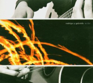 Rodrigo y Gabriela Re-Foc