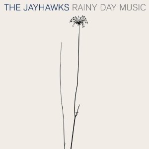 The Jayhawks Rainy Day Music