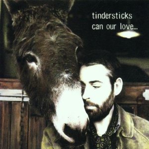 Tindersticks - Can our love