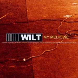 Wilt My Medicine