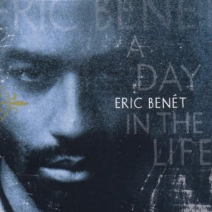 Eric Benet - A day in the life