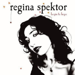 Regina Spektor 'Begin to Hope'