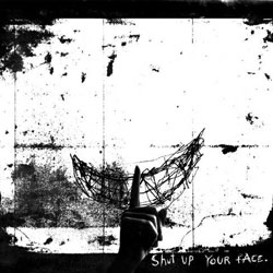Ten Past Seven 'Shut up Your Face'