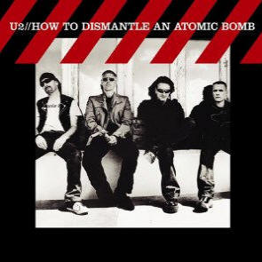 U2 ' How To Dismantle An Atomic Bomb'