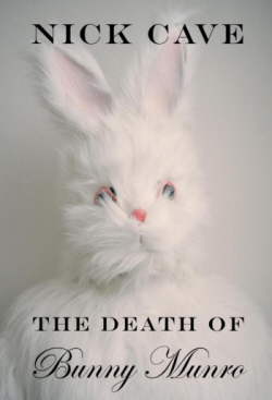 Nick Cave, Death of Bunny Munro