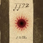 JJ72 'I To Sky'