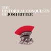 Josh Ritter 'The Historical Conquests Of'
