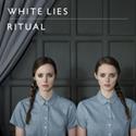 White Lies 'Ritual'