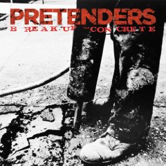 The Pretenders 'Break Up The Concrete'