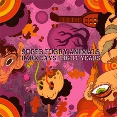 Super Furry Animals - Dark Days Light Years