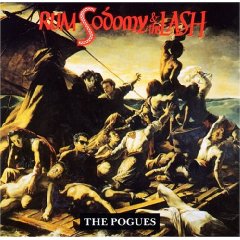 Rum, Sodomy And The Lash by The Pogues