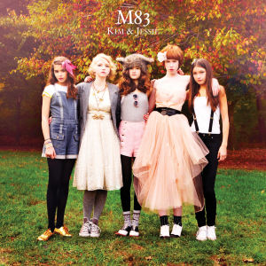 'Kim & Jessie' by M83